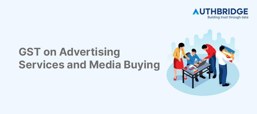 The Marketer's Guide to GST on Advertising & Media Buying